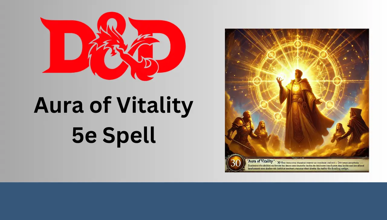 Aura of Vitality 5e: The Ultimate Healing Spell Explained