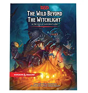 The Wild Beyond the Witchlight: A Feywild Adventure (Dungeons & Dragons Book) 